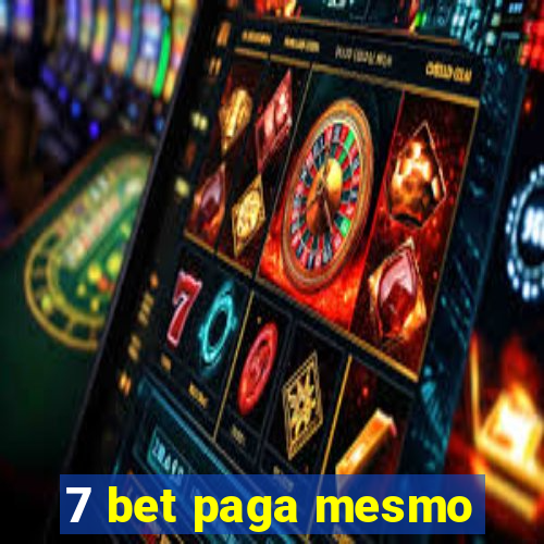 7 bet paga mesmo